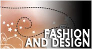 Fashion and Design